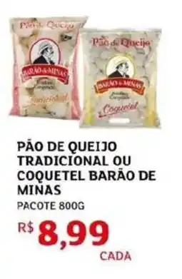 Assaí Atacadista Pão de queijo tradicional ou coquetel barão de minas oferta