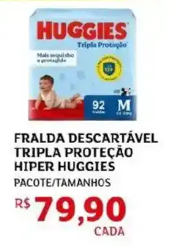 Assaí Atacadista Fralda descartável tripla proteção hiper huggies oferta