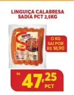 Atacadão Centro Sul Linguica Calabresa Sadia pct 2.5kg oferta