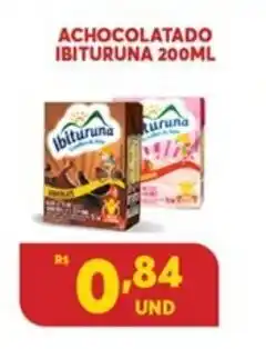 Atacadão Centro Sul Achocolatado Ibitururna 200ml oferta