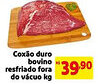 Extra Supermercado Coxão duro bovino resfriado fora do vácuo oferta