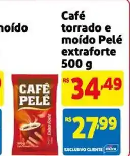Extra Supermercado Café torrado e moído Pelé extraforte oferta