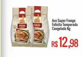Mart Minas Ave Super Frango Felicita Temperada Congelada Kg oferta