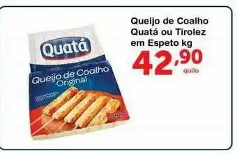 Roldão Queijo De Coalho Quatá Ou Tirolez Em Espeto Kg oferta