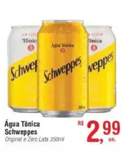 Fort Atacadista Água Tônica Schweppes Original e Zero Lata oferta
