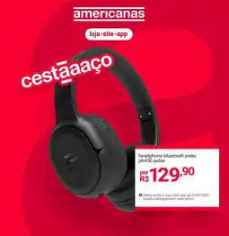 Lojas Americanas headphone bluetooth preto ph430 pulse oferta