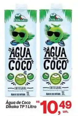 Fort Atacadista Água de Coco Dikoko TP oferta