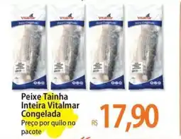 Atacadão Peixe Tainha Inteira Vitalmar Congelada oferta