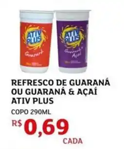 Assaí Atacadista Refresco de guaraná ou guaraná & açaí ativ plus oferta