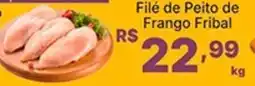 Super Lagoa Filé de Peito de Frango Fribal oferta