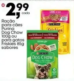 Frangolândia Ração para cães Purina Dog Chow ou para gatos Friskies sabores oferta