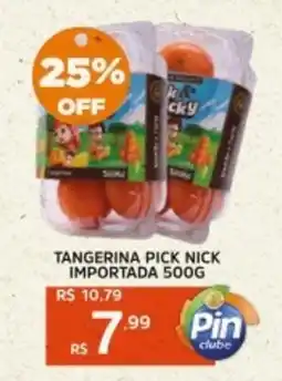 Pinheiro Supermercado Tangerina pick nick importada oferta
