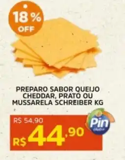 Pinheiro Supermercado Preparo sabor queijo cheddar, prato ou mussarela schreiber oferta