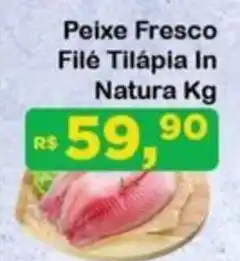 Chama Supermercados Peixe Fresco Filé Tilápia In Natura oferta