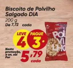 Dia Biscoito de Polvilho Salgado DIA oferta