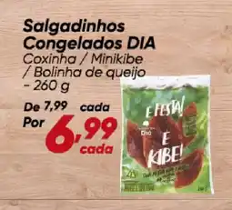 Dia Salgadinhos Congelados DIA oferta