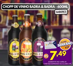 Serrano Supermercado Chopp de vinho badra & badra oferta