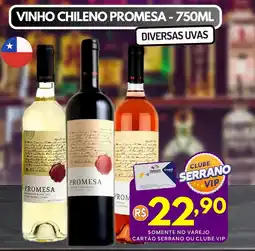 Serrano Supermercado Vinho chileno promesa oferta