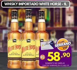 Serrano Supermercado Whisky importado white horse oferta