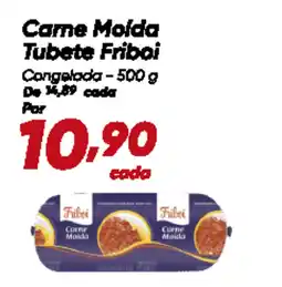 Dia Came Molda Tubete Friboi oferta