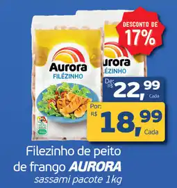 Cometa Supermercados Filezinho de peito de frango AURORA sassami pacote oferta
