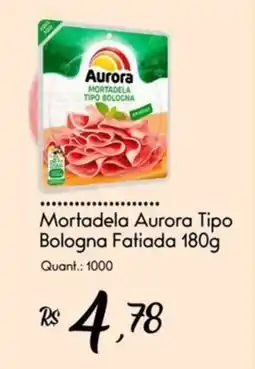 Giassi Supermercados Mortadela Aurora Tipo Bologna Fatiada oferta