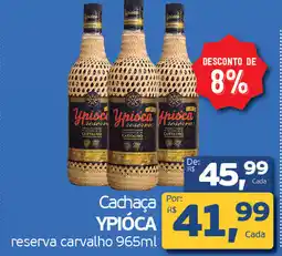 Cometa Supermercados Cachaça YPIOCA reserva carvalho oferta