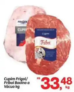 Fort Atacadista Cupim Frigol/ Friboi Bovino a Vácuo oferta