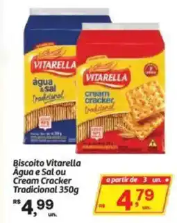 Fort Atacadista Biscoito Vitarella Água e Sal ou Cream Cracker Tradicional oferta