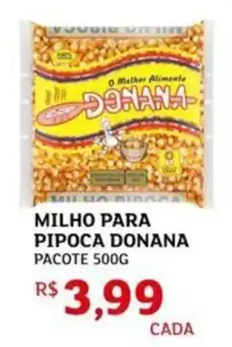 Assaí Atacadista Milho para pipoca donana pacote oferta