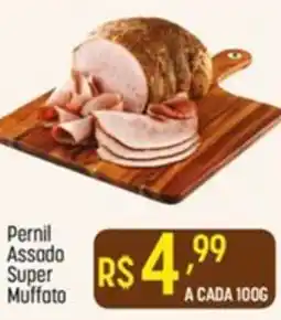 Muffato Pernil Assado Super Muffato oferta