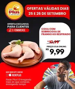 Rede Plus Supermercados Coxa com sobrecoxa de frango resfriado oferta