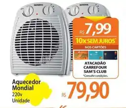 Atacadão Aquecedor Mondial 220v Unidade oferta