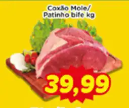Fonte Nova Coxão Mole/ Patinho bife oferta
