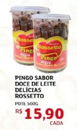Assaí Atacadista Pingo sabor doce de leite rossetto oferta