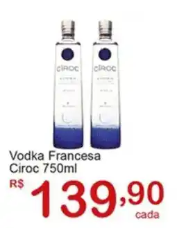 Giga Atacado Vodka Francesa Ciroc oferta