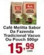 Rossi Supermercado Cafe Melitta Sabor da Fazenda Tradicional Vacuo ou Pouch 500g oferta