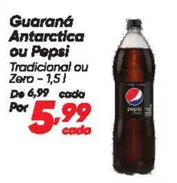 Dia Guaraná Antarctica ou Pepsi oferta