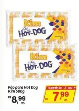 Fort Atacadista Pão para Hot Dog Kim oferta