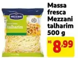 Mercado Extra Massa fresca Mezzani talharim oferta