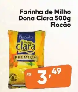 Supermercados Pague Menos Farinha de Milho Dona Clara Flocão oferta
