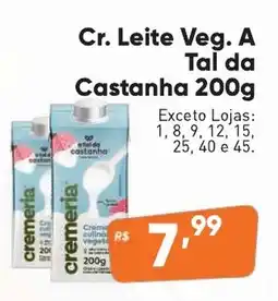 Supermercados Pague Menos Cr. Leite Veg. A Tal da Castanha oferta