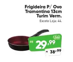 Supermercados Pague Menos Frigideira P/ Ovo Tramontina 13cm Turim Verm. Exceto Loja: 44. oferta