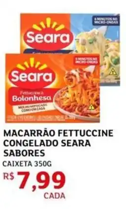 Assaí Atacadista Macarrão fettuccine congelado seara sabores oferta