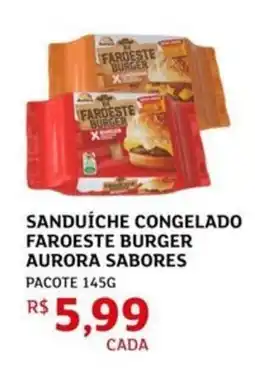 Assaí Atacadista Sanduíche congelado faroeste burger aurora sabores oferta