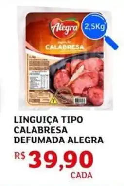 Assaí Atacadista Linguiça tipo calabresa defumada alegra oferta