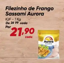 Dia Filezinho de Frango Sassami Aurora oferta