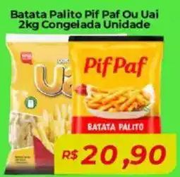 Mart Minas Batata Palito Pif Paf Ou Uai Congelada Unidade oferta