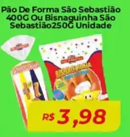 Mart Minas Pão De Forma São Sebastião Ou Bisnaguinha São Sebastião Unidade oferta