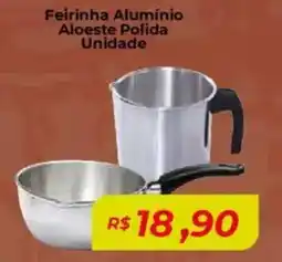 Mart Minas Feirinha Alumínio Aloeste Polida Unidade oferta
